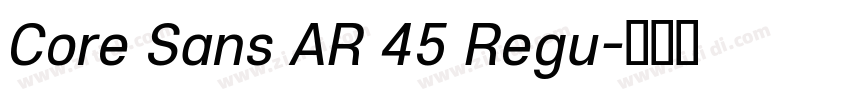 Core Sans AR 45 Regu字体转换